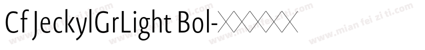 Cf JeckylGrLight Bol字体转换